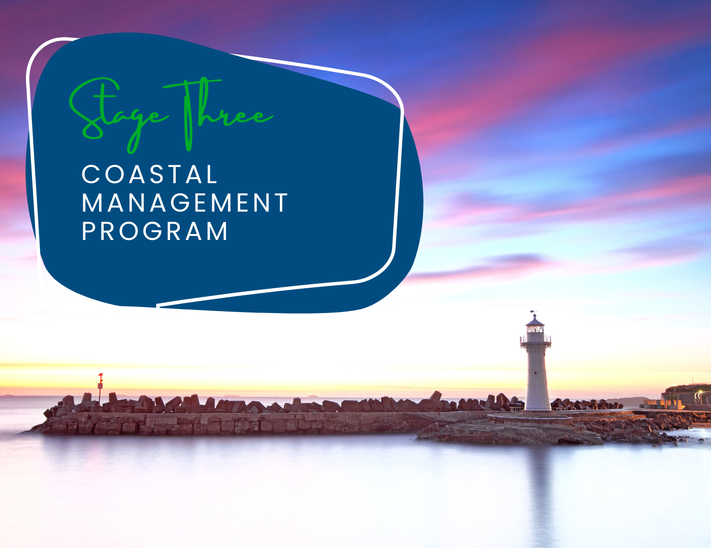 The old wollongong lighthouse with a beautiful purple streaked sunset in the background, and the ocean in the foreground.  There is text reading Stage Three of the Coastal Management Plan